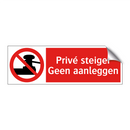 Privé steiger Geen aanleggen