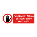 Privéterrein Alleen geautoriseerde voertuigen