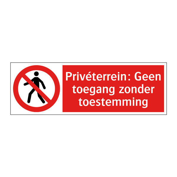 Privéterrein: Geen toegang zonder toestemming