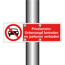 Privéterrein: Onbevoegd betreden en parkeren verboden