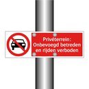 Privéterrein: Onbevoegd betreden en rijden verboden