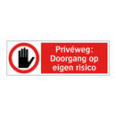 Privéweg: Doorgang op eigen risico