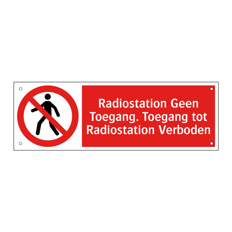 Radiostation Geen Toegang. Toegang tot Radiostation Verboden