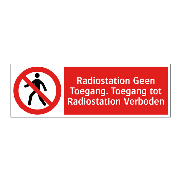 Radiostation Geen Toegang. Toegang tot Radiostation Verboden