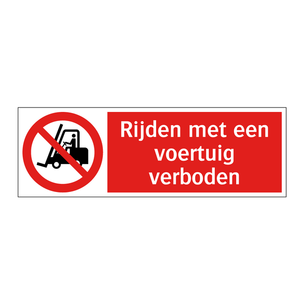 Rijden met een voertuig verboden