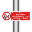 Roken in de operatiekamers is ten strengste verboden