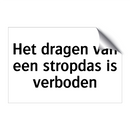 Het dragen van een stropdas is verboden & Het dragen van een stropdas is verboden