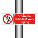 Schakelen verboden! Werk is bezig