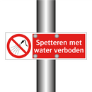 Spetteren met water verboden
