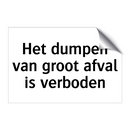 Het dumpen van groot afval is verboden & Het dumpen van groot afval is verboden