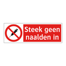 Steek geen naalden in