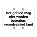 Het gebied mag niet worden betreden; verontreinigd land