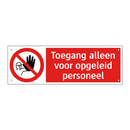 Toegang alleen voor opgeleid personeel
