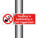 Toegang in badkleding is niet toegestaan