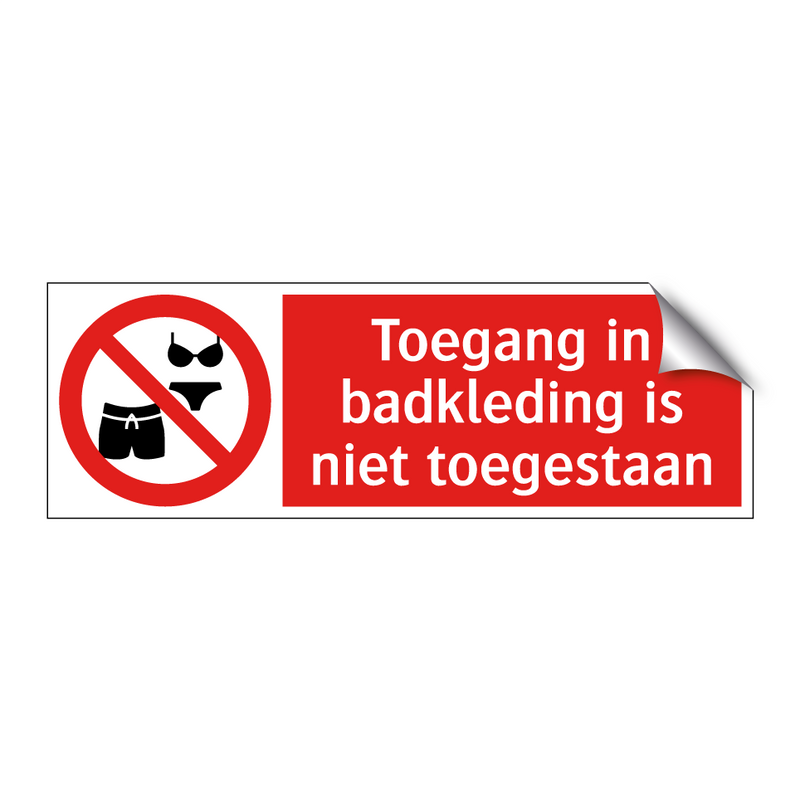 Toegang in badkleding is niet toegestaan