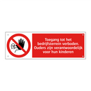 Toegang tot het bedrijfsterrein verboden. Ouders zijn verantwoordelijk voor hun kinderen