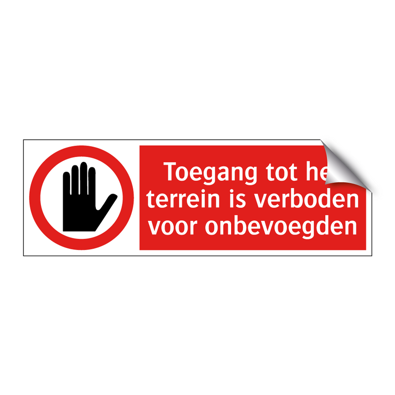 Toegang tot het terrein is verboden voor onbevoegden