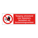 Toegang uitsluitend voor bewoners, bezoekers en bestemmingsverkeer