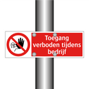 Toegang verboden tijdens bedrijf