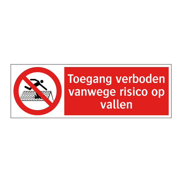 Toegang verboden vanwege risico op vallen