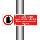 Toegang zonder toestemming verboden. Alleen geautoriseerde toegang