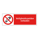 Veiligheidsspelden verboden