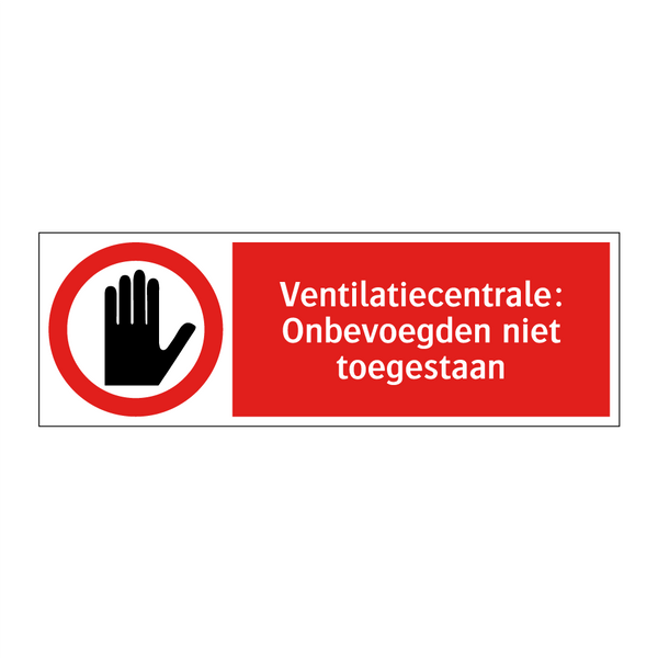 Ventilatiecentrale: Onbevoegden niet toegestaan
