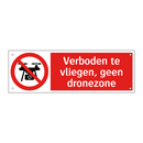 Verboden te vliegen, geen dronezone