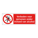 Verboden voor personen onder invloed van alcohol