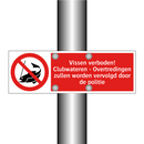Vissen verboden! Clubwateren - Overtredingen zullen worden vervolgd door de politie