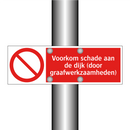 Voorkom schade aan de dijk (door graafwerkzaamheden)