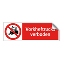 Vorkheftrucks verboden