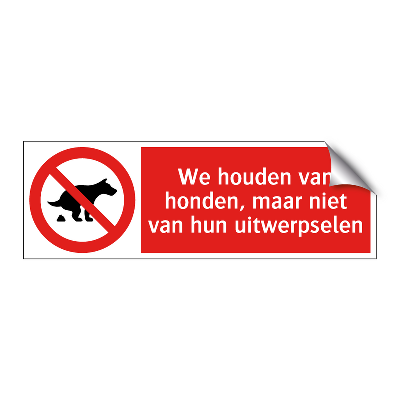 We houden van honden, maar niet van hun uitwerpselen