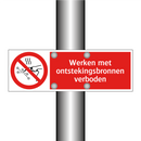 Werken met ontstekingsbronnen verboden