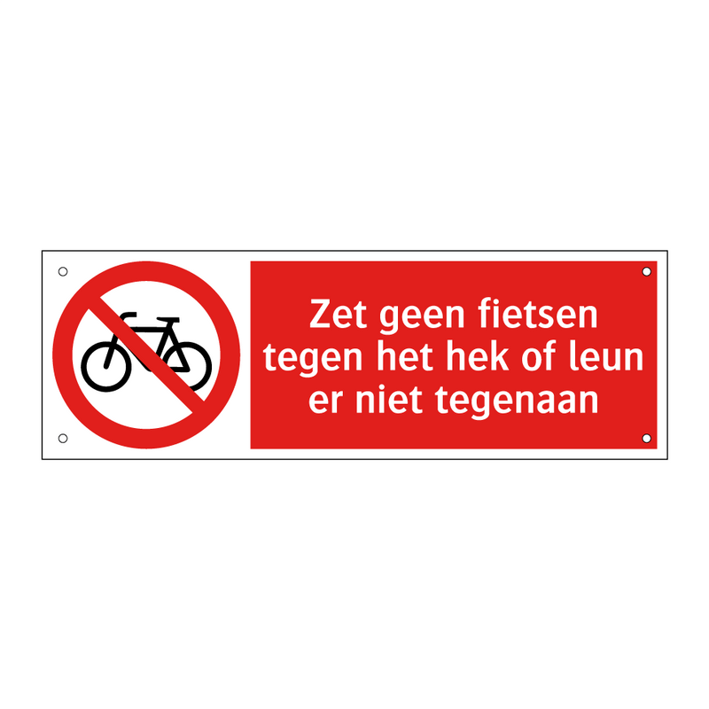Zet geen fietsen tegen het hek of leun er niet tegenaan
