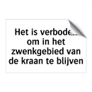 Het is verboden om in het zwenkgebied van de kraan te blijven