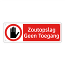 Zoutopslag Geen Toegang