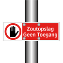 Zoutopslag Geen Toegang