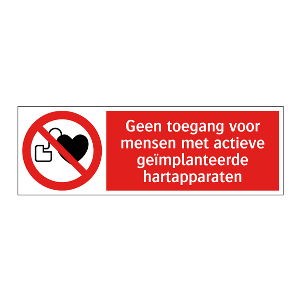 Geen toegang voor mensen met actieve geïmplanteerde hartapparaten