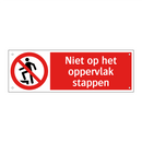 Niet op het oppervlak stappen