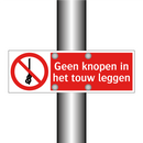 Geen knopen in het touw leggen