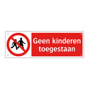 Geen kinderen toegestaan
