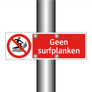 Geen surfplanken