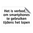 Het is verboden om smartphones te gebruiken tijdens het lopen