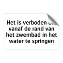 Het is verboden om vanaf de rand van het zwembad in het water te springen