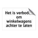 Het is verboden om winkelwagens achter te laten & Het is verboden om winkelwagens achter te laten