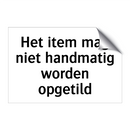 Het item mag niet handmatig worden opgetild & Het item mag niet handmatig worden opgetild