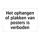 Het ophangen of plakken van posters is verboden & Het ophangen of plakken van posters is verboden