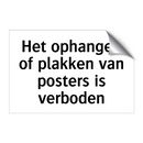Het ophangen of plakken van posters is verboden & Het ophangen of plakken van posters is verboden