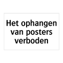 Het ophangen van posters verboden & Het ophangen van posters verboden